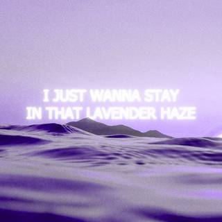 Lavender Haze wallpaper