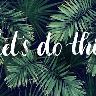 Let's Do It wallpaper