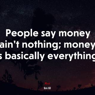 Money is everything wallpaper