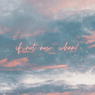 If Not Now Then When wallpaper