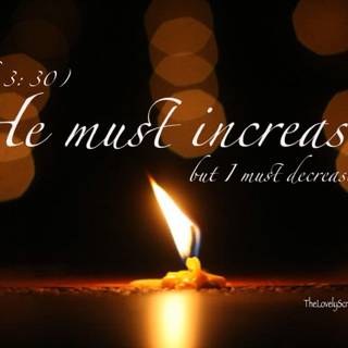 John 3:30 wallpaper