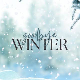 Bye bye winter wallpaper