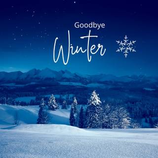 Bye bye winter wallpaper