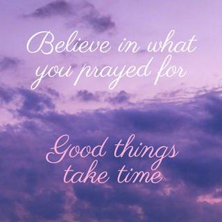 Good things take time purple wallpaper