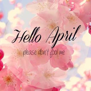 Hello April wallpaper