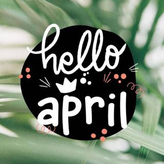 Hello April wallpaper