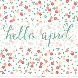 Hello April wallpaper