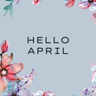 Hello April wallpaper