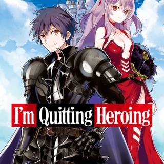 I'm Quitting Heroing wallpaper