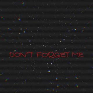 Don't Forget wallpaper