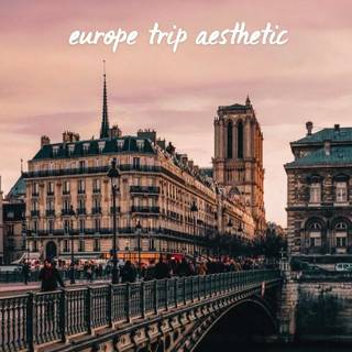 Europe aesthetic wallpaper