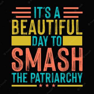 Patriarchy wallpaper