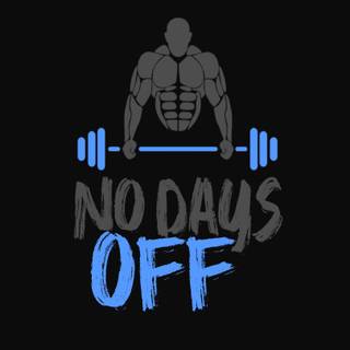 No Days Off wallpaper