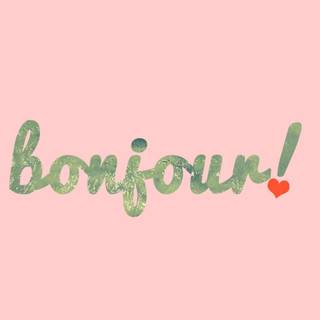 Bonjour Paris wallpaper
