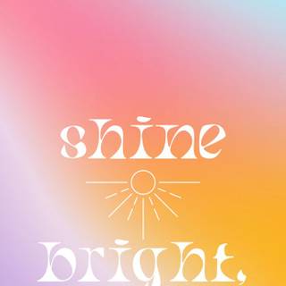 Bright shine wallpaper