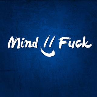Mind fuck wallpaper