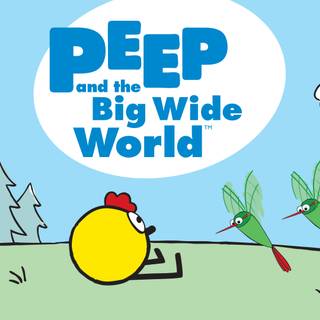 Peep and the Big Wide World wallpaper