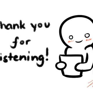 Thanks for listening wallpaper
