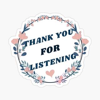 Thanks for listening wallpaper