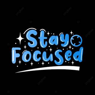 Stay focused iPhone wallpaper