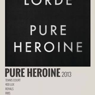 Lorde Pure Heroine wallpaper