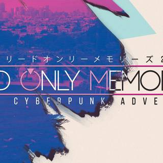 2064 Read Only Memories wallpaper