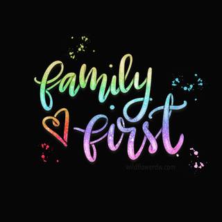 Family first wallpaper