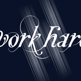 Work hard 4k wallpaper