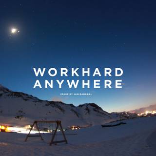Work hard anywhere wallpaper