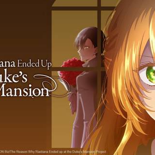 Why Raeliana Ended Up at the Duke's Mansion wallpaper