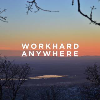 Work hard anywhere wallpaper