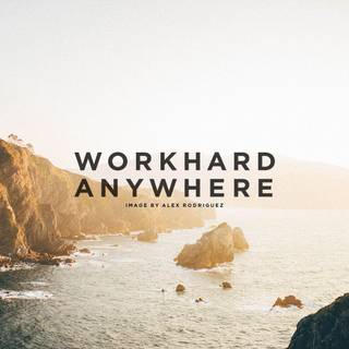 Work hard anywhere wallpaper
