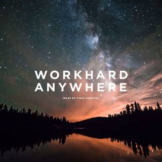 Work hard anywhere wallpaper