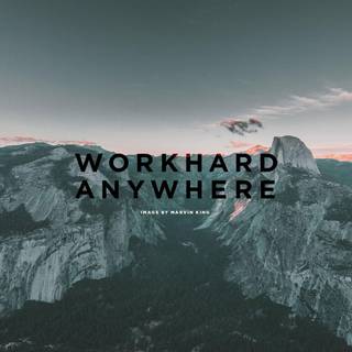 Work hard anywhere wallpaper