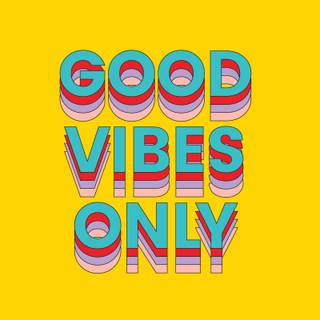 Good vibes 4k wallpaper