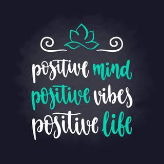 Positive mind wallpaper