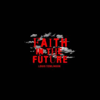 Faith In The Future wallpaper
