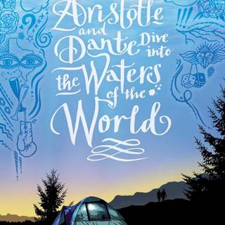 Aristotle & Dante Discover the Secrets of the Universe wallpaper