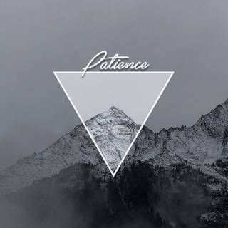 Be patient wallpaper
