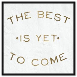 The best is yet to come wallpaper