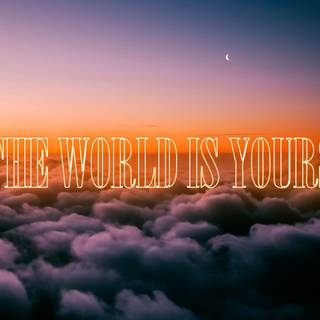 The World Is Yours Scarface desktop wallpaper