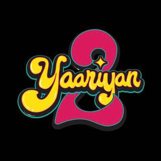 Yaariyan 2 wallpaper