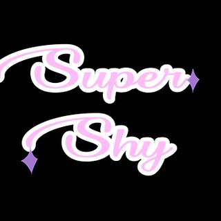 Super Shy wallpaper