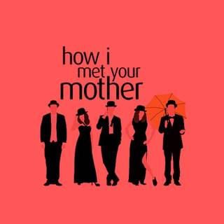 How I Met Your Mother phone wallpaper