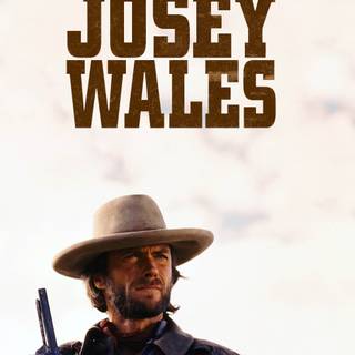 The Outlaw Josey Wales wallpaper