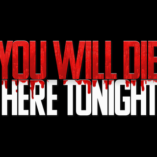 You Will Die Here Tonight wallpaper