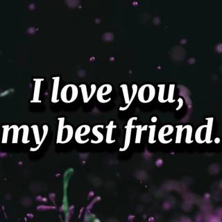 I Love My Best Friend wallpaper