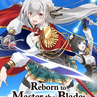 Reborn to Master the Blade: From Hero-King to Extraordinary Squire