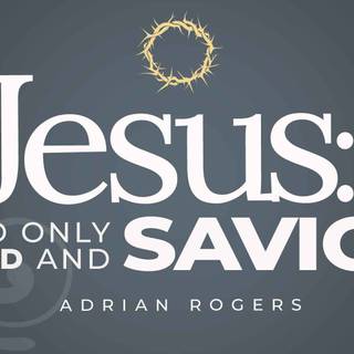 Jesus My Lord and Saviour wallpaper