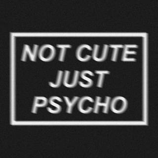 Psycho aesthetic wallpaper